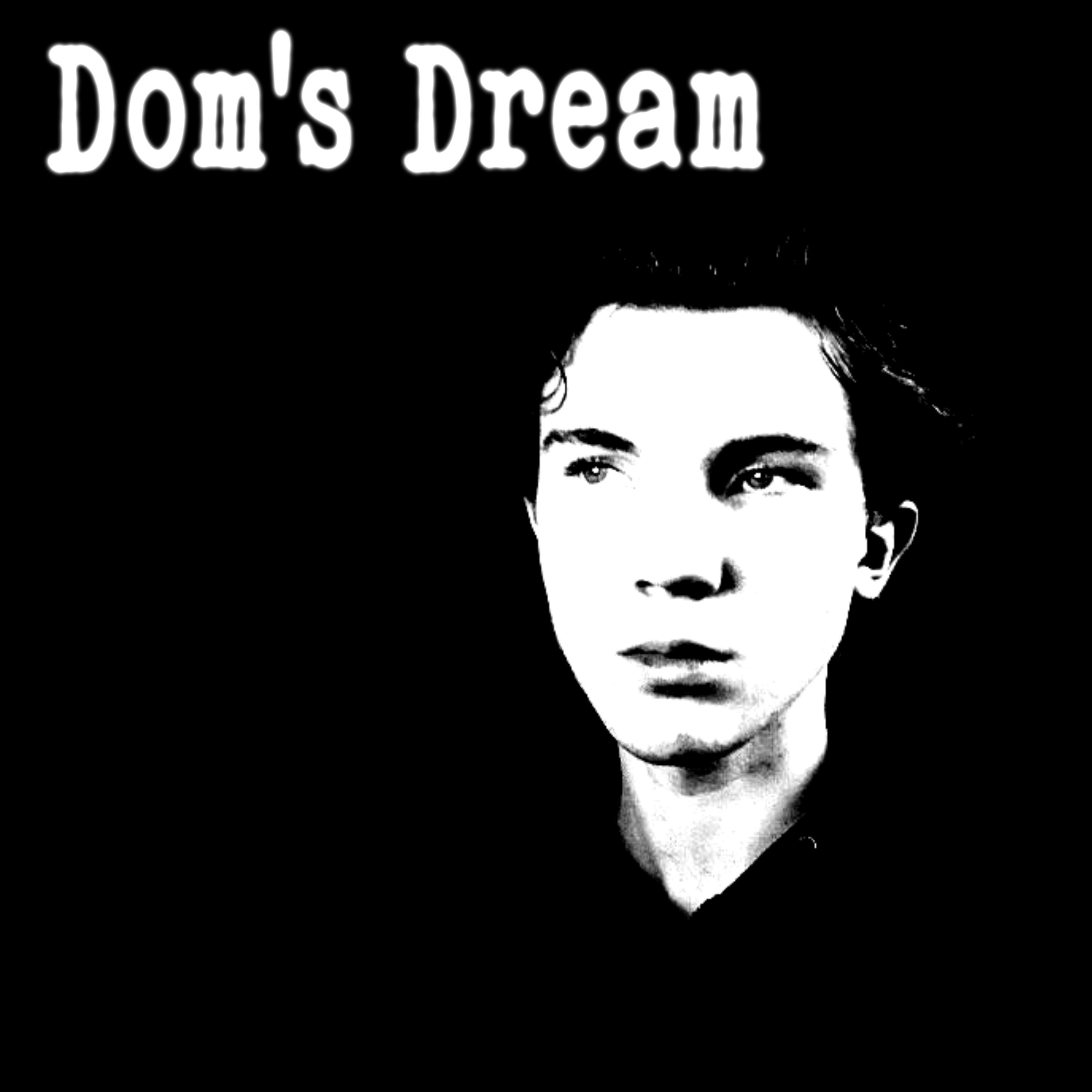 Dom's Dream